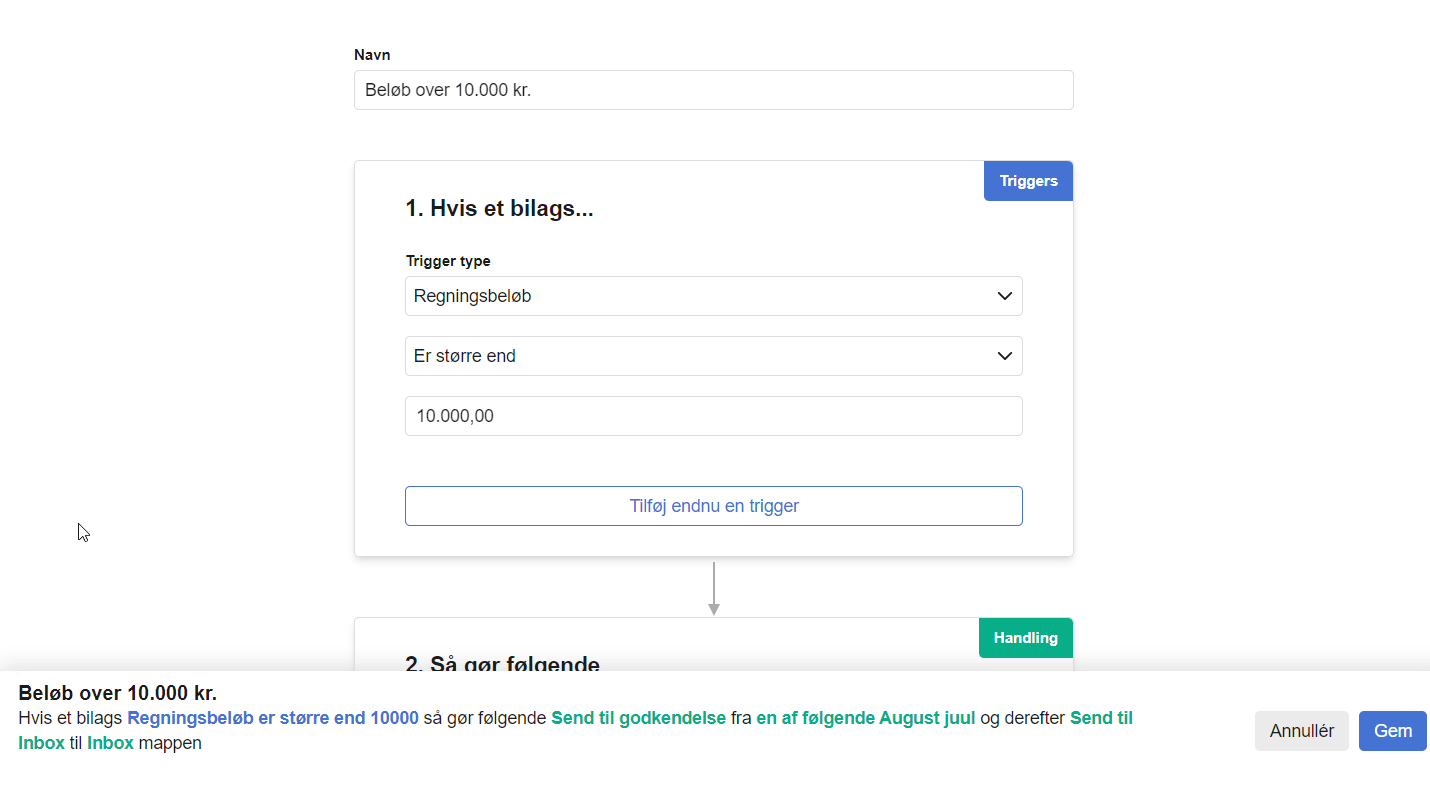 Viser opsætningen af en trigger i Bilag Workflow – bruges til at definere en regel, der automatisk sender bilag over et bestemt beløb til godkendelse.