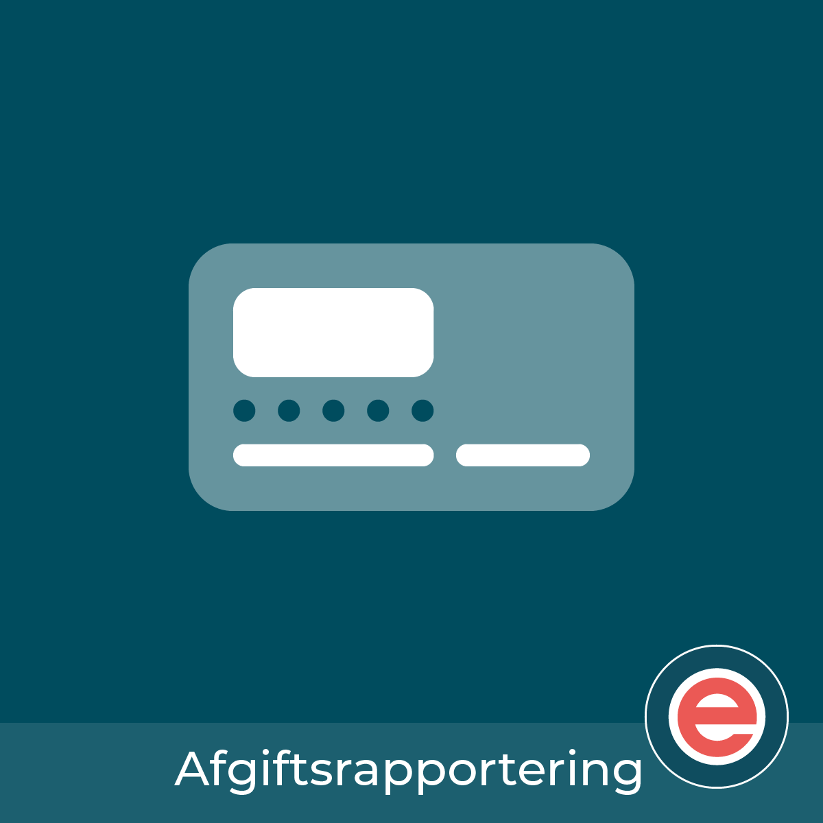 Afgiftsrapportering