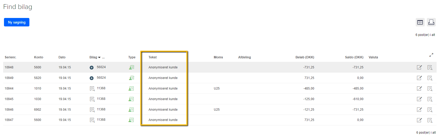 Viser posteringer for en anonymiseret kunde i 'Find bilag' – bruges til at se, hvordan kundens oplysninger er erstattet med teksten "Anonymiseret kunde".