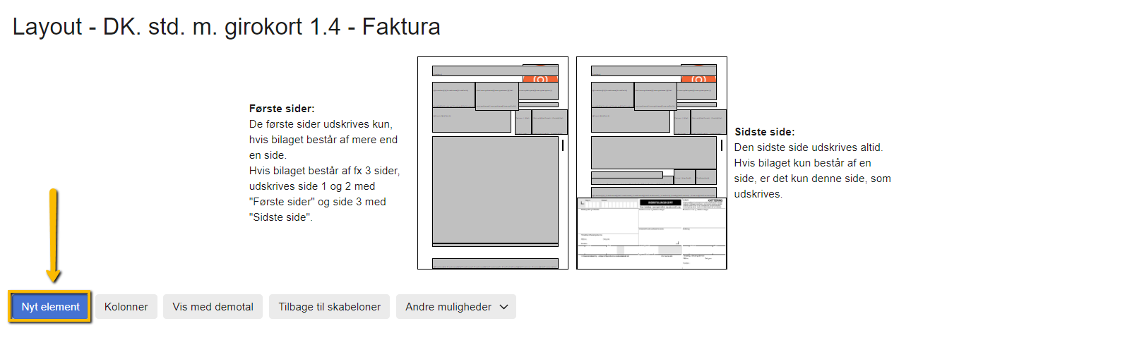 Viser knappen 'Nyt element' i layout-visningen for en fakturaskabelon – bruges til at oprette nye felter til PBS-oplysninger.