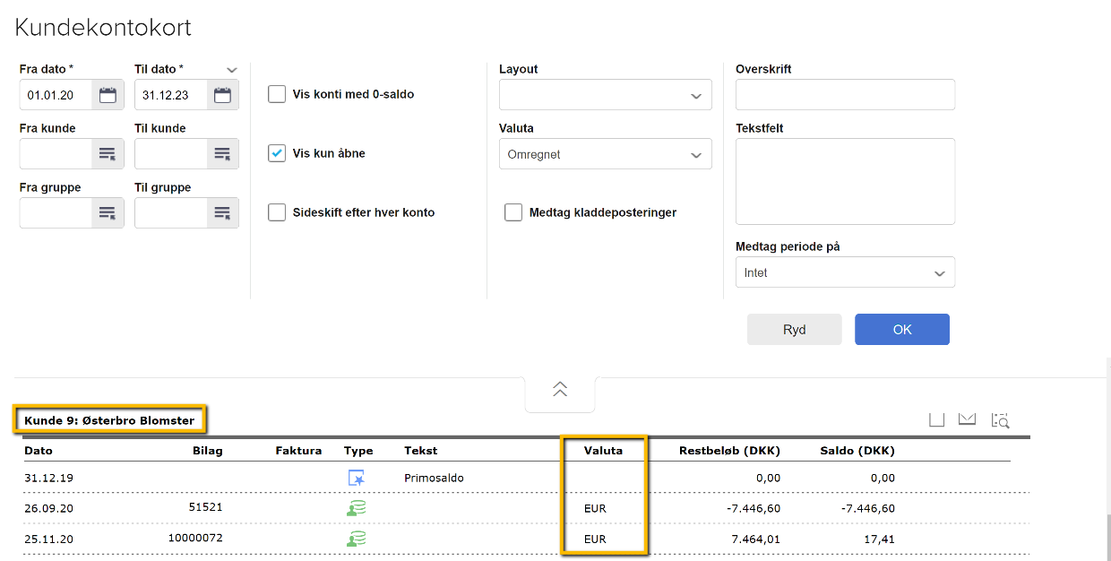 Viser posteringer i fremmed valuta i Kundekontokort – bruges til at finde de indbetalinger, der skal udlignes.