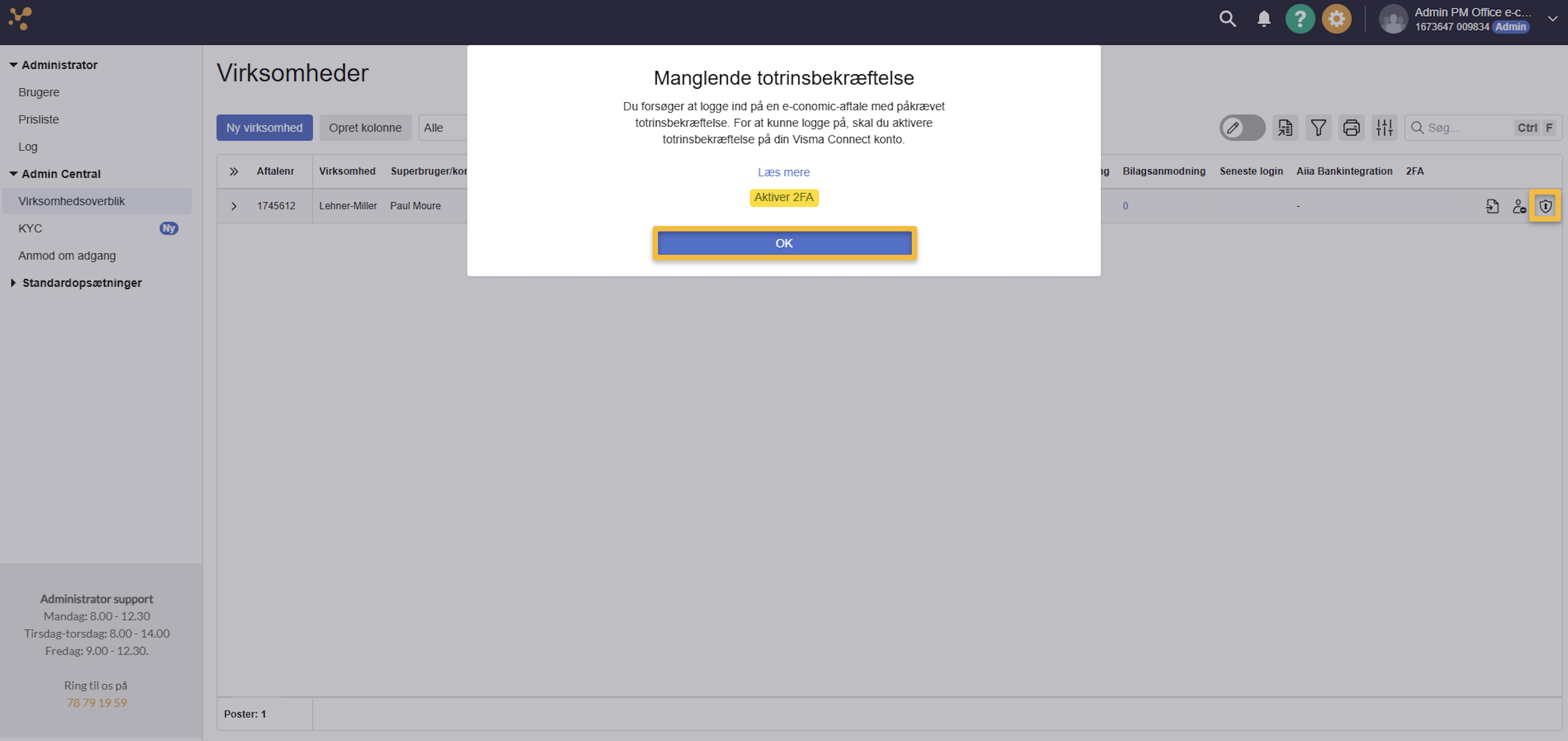 Viser en meddelelse om manglende totrinsbekræftelse i Admin Central – bruges til at oplyse om, at adgang til en kundeaftale kræver, at brugeren aktiverer to-trins-bekræftelse.