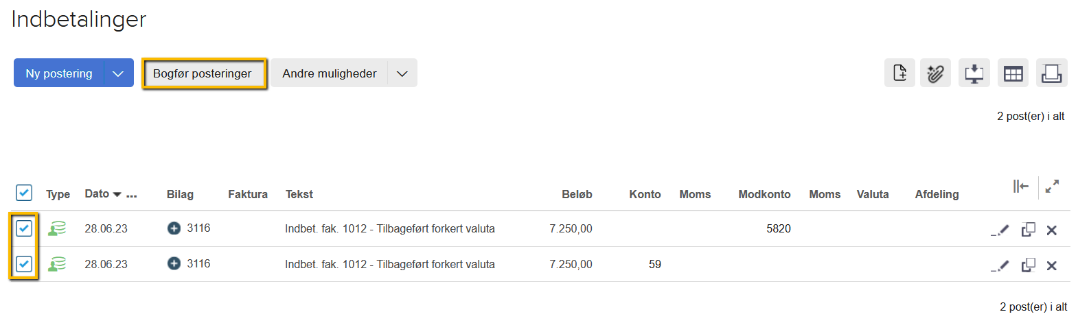 Viser bogføring af de tilbageførte posteringer i kassekladden – bruges til at afslutte tilbageførslen af en kundeindbetaling.