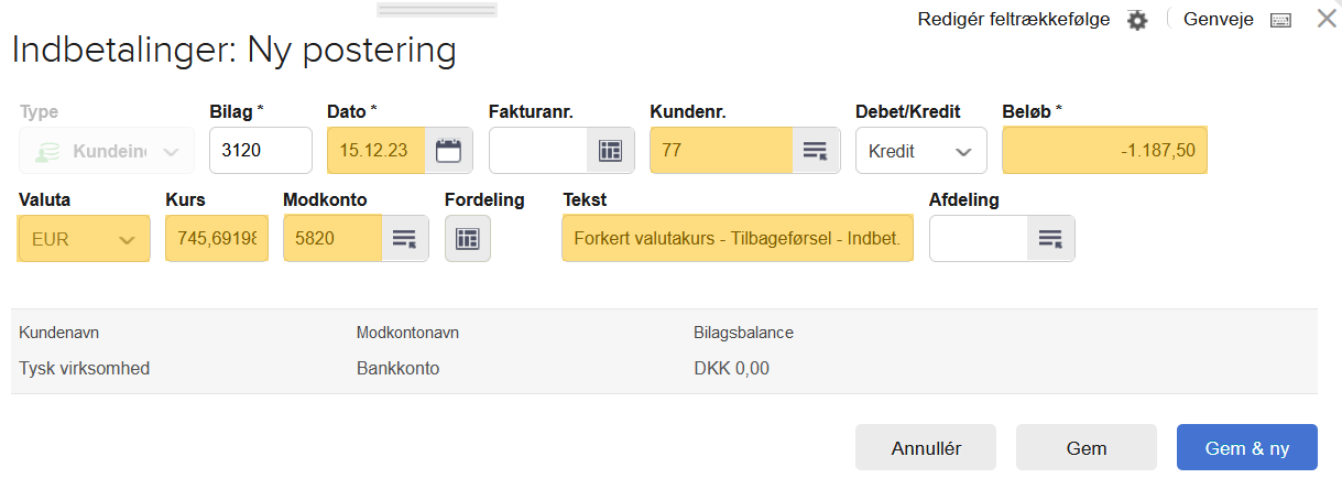Viser en ny postering for en kundeindbetaling i kassekladden – bruges til at tilbageføre en kundeindbetaling i valuta.