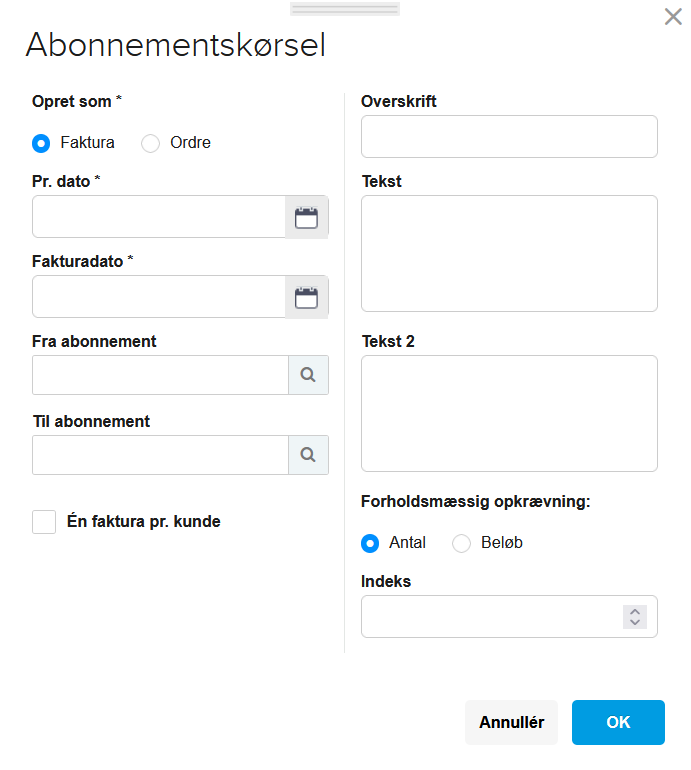 Viser dialogboksen "Abonnementskørsel" i abonnementsmodulet – bruges til at masseoprette fakturaer eller ordrer til abonnenter.