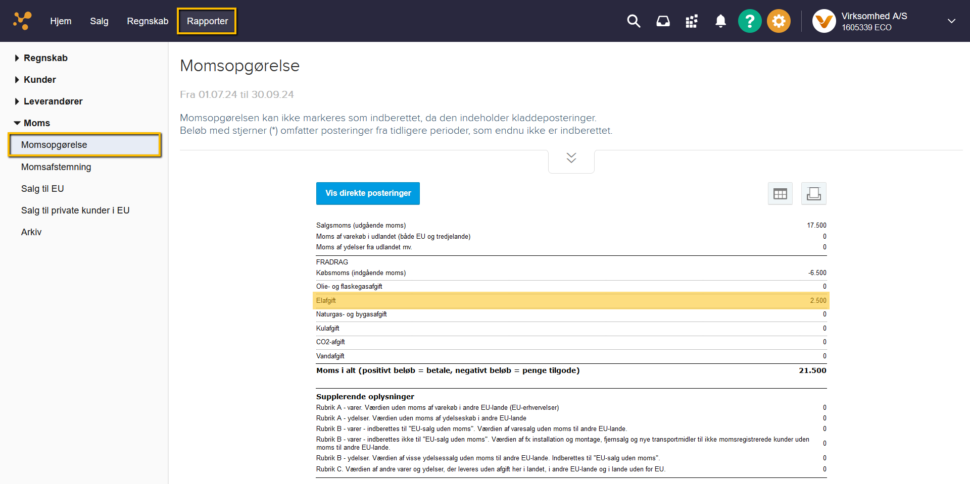Viser en momsopgørelse med afgifter i rapporten Momsopgørelse – bruges til at se det samlede beløb for skyldige afgifter.