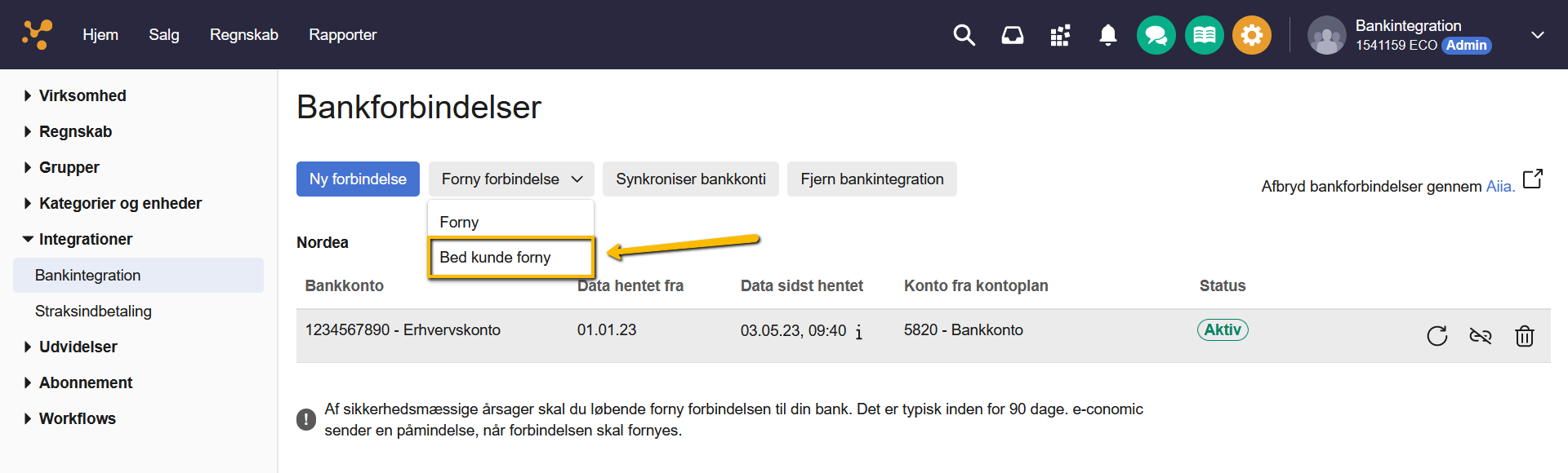 Viser valgmuligheden "Bed kunde forny" i Bankintegration – bruges til at sende en anmodning til kunden om at forny deres bankforbindelse.