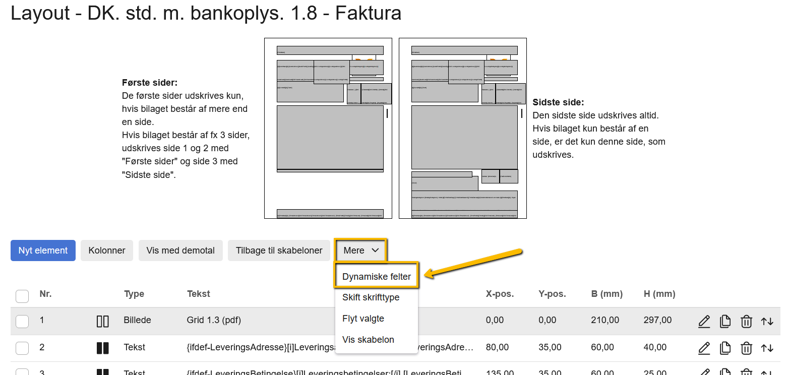 Viser menupunktet 'Dynamiske felter' under 'Mere'-knappen i skabelonlayoutet – bruges til at finde de dynamiske felter.