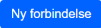 Viser knappen 'Ny forbindelse' i Stamoplysninger – bruges til at oprette en ny forbindelse.