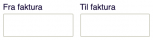 Viser felterne 'Fra faktura' og 'Til faktura' i Salg – bruges til at afgrænse en søgning til et bestemt fakturainterval.