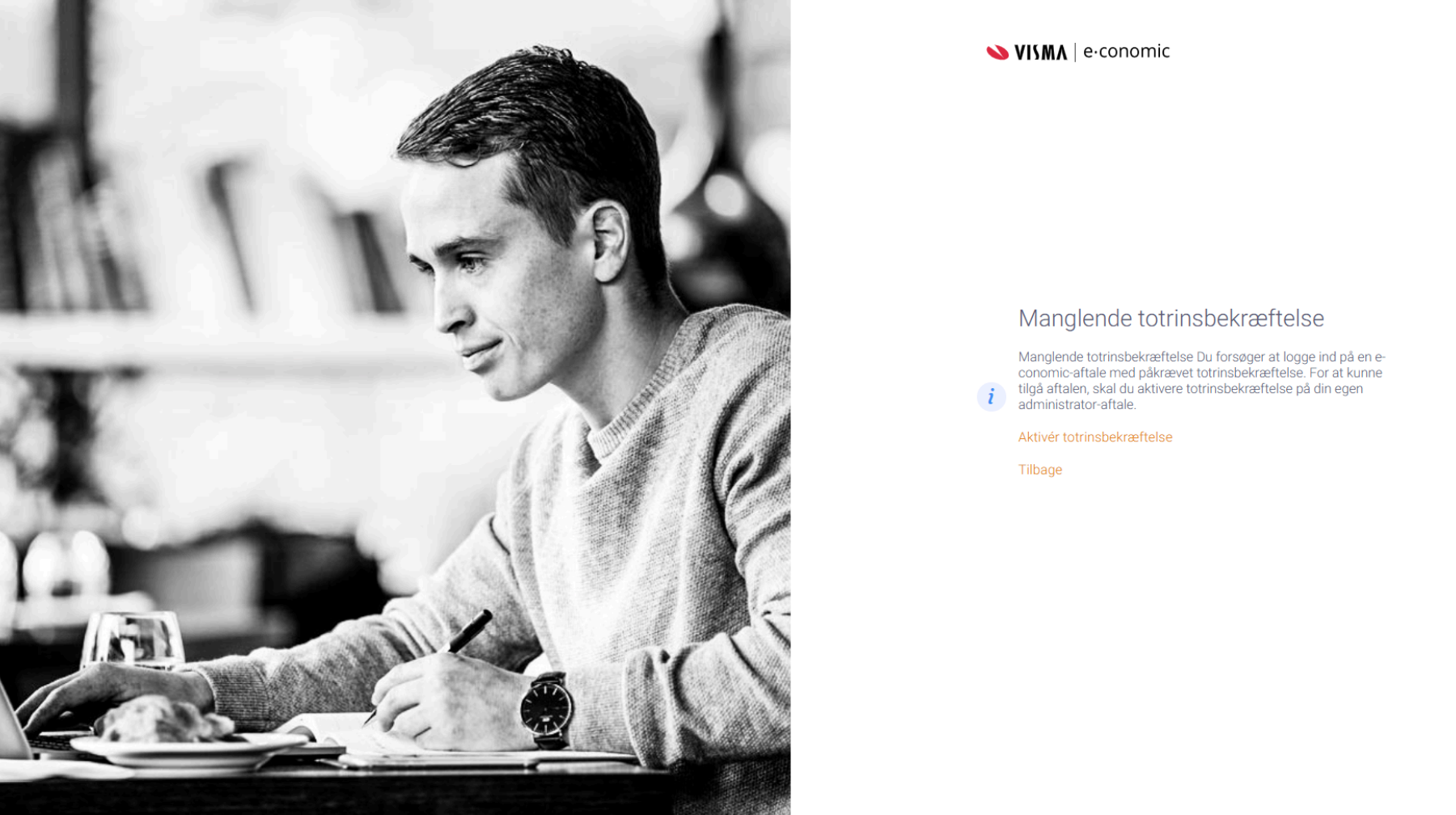 Viser notifikation om manglende totrinsbekræftelse i login-flowet – bruges til at guide brugeren til at aktivere totrinsbekræftelse for at få adgang til en kundeaftale.