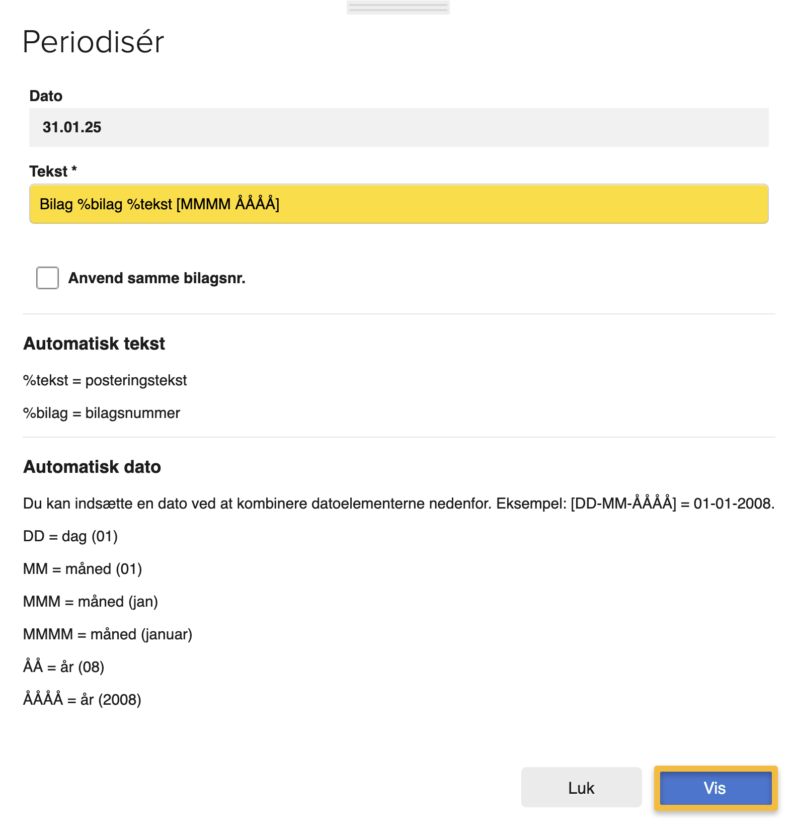 Viser dialogboksen 'Periodisér' i Regnskab – bruges til at få vist periodiseringen.