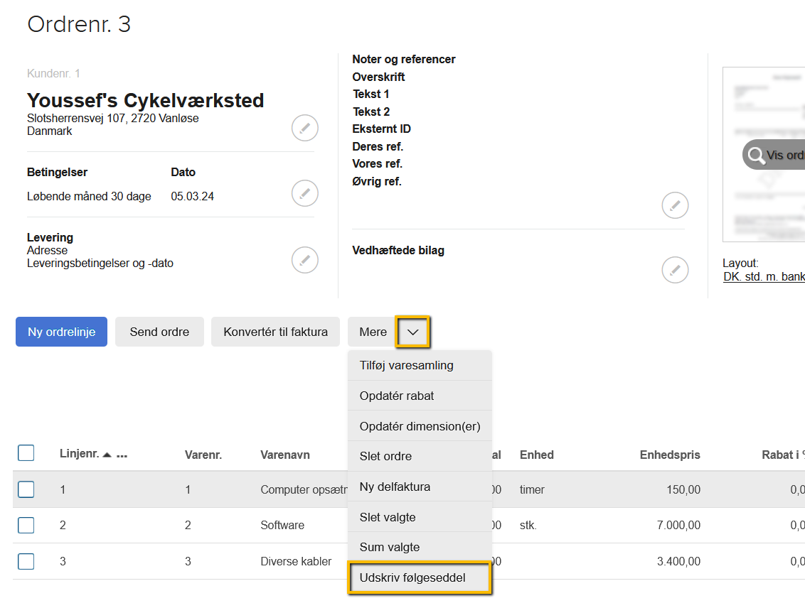Viser valgmuligheden 'Udskriv følgeseddel' i 'Mere'-menuen på en ordrekladde – bruges til at udskrive en følgeseddel.